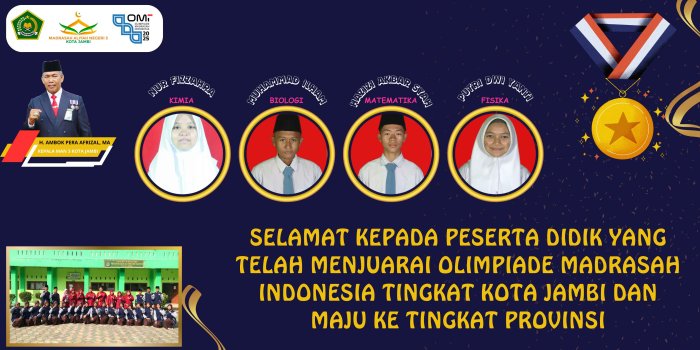 Empat Murid MAN 3 Kota Jambi Lolos ke Olimpiade Madrasah Tingkat Provinsi  Jambi