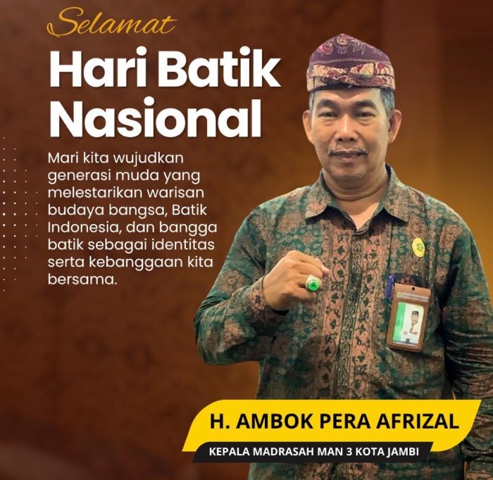 MAN 3 Kota Jambi Peringati Hari Batik Nasional 2025, Dorong Murid Cintai dan Produksi Batik MAN 3 Kota Jambi Peringati Hari Batik Nasional 2025, Dorong Murid Cintai dan Produksi Batik